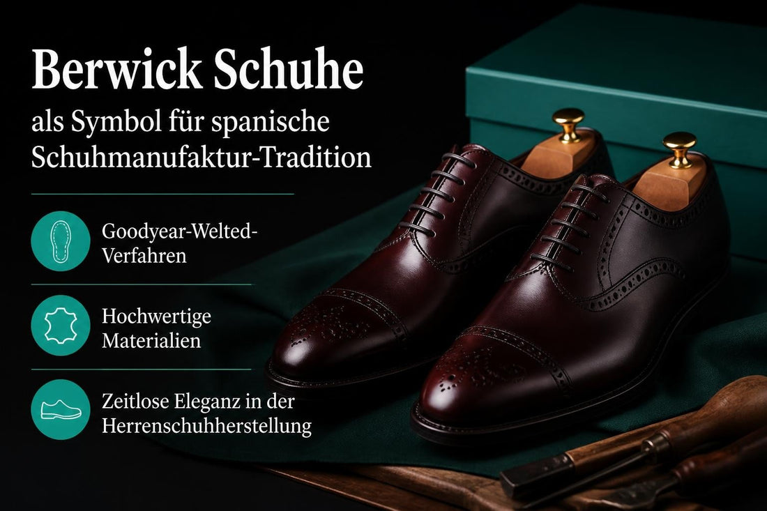 Berwick Schuhe: Tradition und Handwerkskunst seit 1707